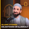 Islamic Studies: Illuminating or Illogical?