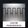 Seçim Paradoksu