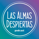 Las Almas Despiertas
