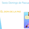 Sexto Domingo de Pascua