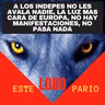 1173-a los indepes no les avala nadie, la luz mas cara de europa, no hay manifestaciones, no pasa nada-🐺 Estelobopario -☢-21-07-2021