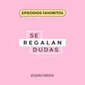 Episodios favoritos: 440. ¿Cómo navegar la incertidumbre amorosa? | Tere Díaz