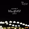 Hi, Girl! (Part 2) | Midori's Midnight Sessions S5E6
