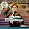 Drag Kings : les hommes en mieux