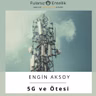 5G ve Ötesi