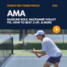 AMA: Baseline Role, Backhand Volley Fix, How to Beat 2-up, & More