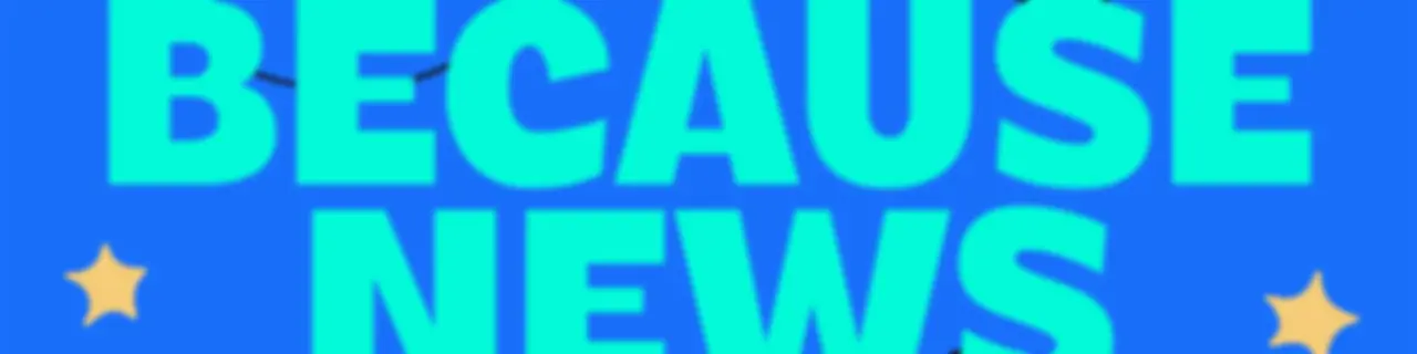 Because News