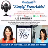 “Simply” Remarkable! & special guest, Liz Brunner, Brunner Communications