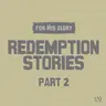 Redemption Stories Pt 2 | Ps Mark Scholtz | 2 August 2026