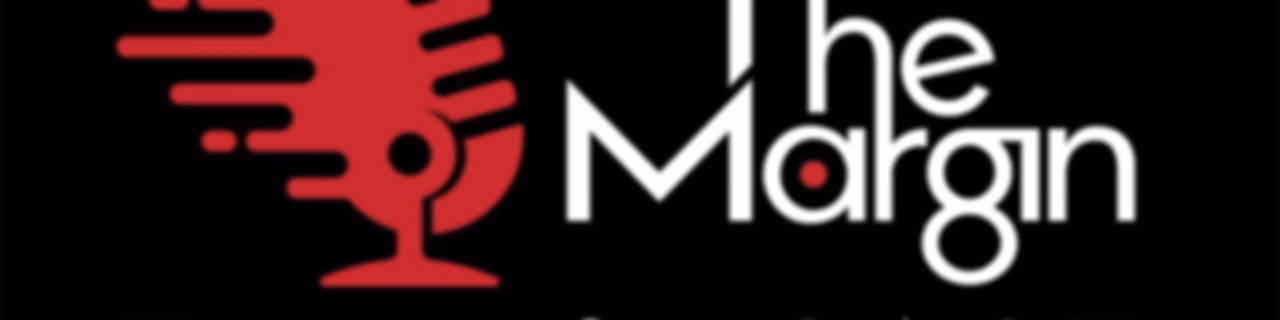 Across the Margin: The Podcast