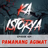 Episode 429 : Pamanang Agimat