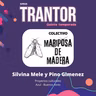 Silvina Mele y Pino Gimenez - Colectivo Mariposa de Madera - Azul - Buenos Aires