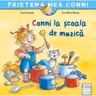 Conni la școala de muzică, de Liane Schneider