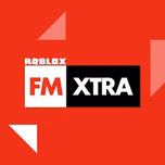 ROBLOX FM XTRA -
