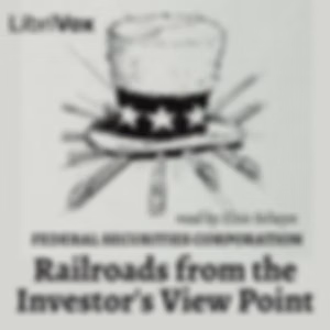 Railroads from the Investor's View Point by Federal Securities Corporation