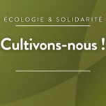 Cultivons-nous