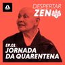 Ep 1: Como devemos nos preparar para enfrentar o Coronavírus | Jornada da Quarentena | Monja Coen