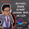 Tener donde dormir será un lujo