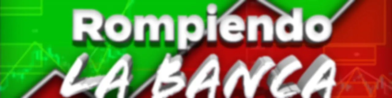 Rompiendo la banca