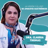 La visión y el uso de aparatos electrónicos con la Dra. Claudia Thomas #Beyouacademy #Podcast