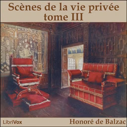 Comédie Humaine: 03 - Scènes de la vie privée tome 3 (19-11-42)