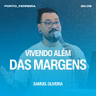 Vivendo Além Das Margens - Samuel Oliveira