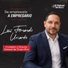 187. De Empresario a Empresario con Luis Fernando Uriarte