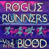 Introducing ROGUE RUNNERS