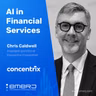 AI Assistants and Preparedness Among Enterprises - with Chris Caldwell of Concentrix