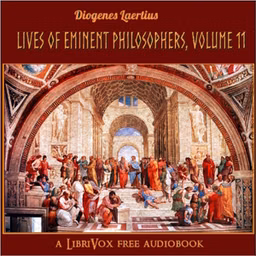 Lives of Eminent Philosophers, Volume 2 by Diogenes Laertius ( - 3rd Cent.)