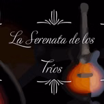 Serenata de los tríos