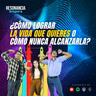 ¿Cómo lograr la vida que quieres o cómo nunca alcanzarla? | Resonancia Inspira | T2 E13