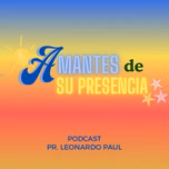 Amantes de su Presencia