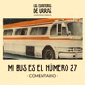 #85 El comentario a "Mi bus es el número 27" - Memoria y culpa