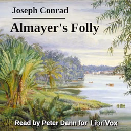 Almayer's Folly (Version 3) by Joseph Conrad (1857 - 1924)
