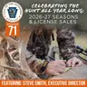 Ep. 71 | Celebrating the Hunt All Year Long: 2026-27 Seasons & License Sales