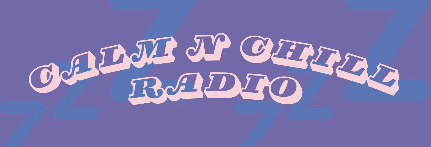 Calm N Chill Radio