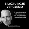 6 LAŽI U OJE VERUJEMO
