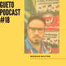 Gueto Podcast #18 [Bate Papo com Rodrigo Sputter]