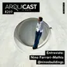 Arquicast 269 – Entrevista: Nino Ferrari-Mathis