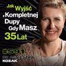 #591 Jak Odróżnić Zło Od Złego Człowieka? Jak Męska Jaskinia Niszczy Związek? - dr Agnieszka Kozak