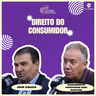 #351 | Caxias Conversa | Direito do Consumidor