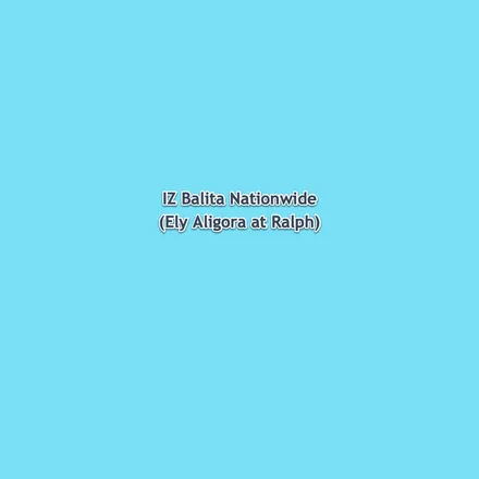 IZ Balita Nationwide (Ely Aligora at Ralph Obina)
