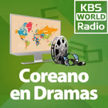 KBS WORLD Radio Coreano en Dramas