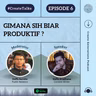 Episode 6 #CreateTalks - Gimana sih biar produktif?