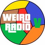 Weird Radio V