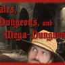 Lairs, Dungeons, and Mega-Dungeons