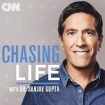 Chasing Life with Dr. Sanjay Gupta