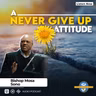 A Never Give Up Attitude - 02 Aug 2026