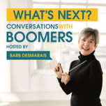 "What's Next? Conversations with Boomers"